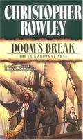 Doom's Break (Books of Arna #3) by Christopher Rowley
