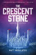 The Crescent Stone by Matt Mikalatos