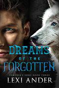 Dreams of the Forgotten by Lexi Ander