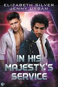 In His Majesty's Service by Elizabeth Silver
