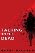 Talking to the Dead (Fiona Griffiths #1) by Harry Bingham