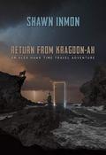 Return from Kragdon-ah by Shawn Inmon