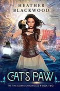 Cat's Paw (The Time Corps Chronicles #2) by Heather Blackwood