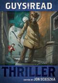 Thriller (Guys Read #2) by Walter Dean Myers