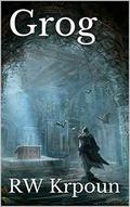 Grog by R.W. Krpoun, A.T. Chandler