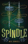 Spindle by W.R. Gingell