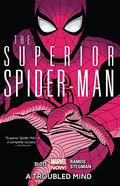 The Superior Spider-Man, Vol. 2: A Troubled Mind (Superior Spider-Man 2013 Collected Editions #2) by Marcos Martín