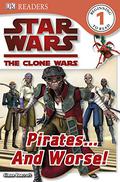 Star Wars: The Clone Wars: Pirates... and Worse! by Simon Beecroft