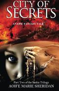 City of Secrets (Saskia Trilogy #2) by Aoife Marie Sheridan