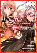 平凡職業造就世界最強 1 (漫画 ありふれた職業で世界最強 / Arifureta: From Commonplace to World's Strongest Manga #1) by RoGa