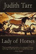 Lady of Horses by Judith Tarr