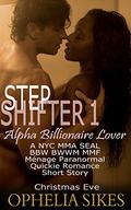 Christmas Eve (StepShifter #1) by Ophelia Sikes