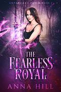 The Fearless Royal (Annabelle's Harem #3) by Anna Hill