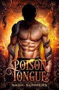 Poison Tongue (Afflicted Souls #1) by Nash Summers
