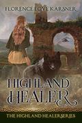 Highland Healer by Florence Love Karsner