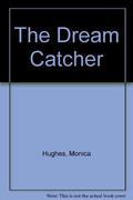 The Dream Catcher by Monica Hughes