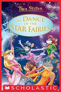 The Dance of the Star Fairies (Thea Stilton: Special Edition #8) by Elisabetta Dami