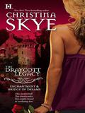 The Draycott Legacy: Enchantment & Bridge of Dreams by Christina Skye