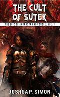 The Cult of Sutek (The Epic of Andrasta and Rondel #1) by Joshua P. Simon