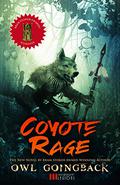 Coyote Rage by Owl Goingback