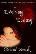 Evolving Ecstasy by Melanie Nowak