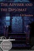 The Adviser and the Diplomat by B.R. Sanders