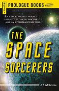 The Space Sorcerers  (Prologue Science Fiction) by J.T. McIntosh