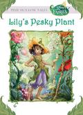 Lily's Pesky Plant by Kirsten Larsen
