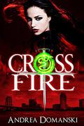 Crossfire by Andrea Domanski