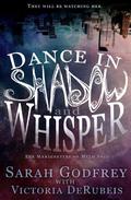 Dance in Shadow and Whisper (The Marionettes of Myth #1) by Sarah Godfrey