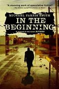 In the beginning (Rivers #0.5) by Michael Farris Smith