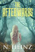 The Afterwards by N. Heinz