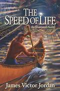 The Speed of Life by James Victor Jordan