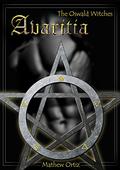 Avaritia (The Oswald Witches #1) by Mathew Ortiz
