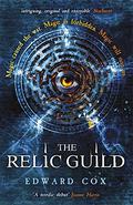 The Relic Guild (The Relic Guild #1) by Edward Cox
