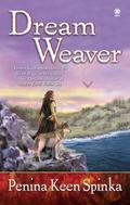 Dream Weaver (Norse/Mohawk Trilogy #2) by Penina Keen Spinka