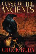 Curse of the Ancients (Son of Earp #1) by Chuck Buda