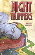 Night Trippers by Mark Ricketts