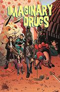 Imaginary Drugs by Christine Larsen