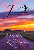 Jayhawk by Dorothy M. Keddington