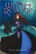 The Witch's Revenge by D.A. Nelson