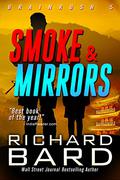 Smoke & Mirrors by Richard Bard