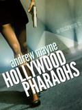 Hollywood Pharaohs by Andrew Mayne, Kevin T. Collins