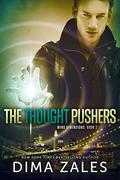 The Thought Pushers by Dima Zales, Anna Zaires