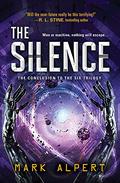 The Silence (The Six #3) by Mark Alpert