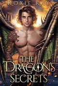 The Dragon's Secrets by Roxie Ray