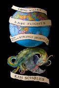 Long Walks, Last Flights and Other Strange Journeys by Patrick Swenson