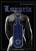 Luxuria (The Oswald Witches #2) by Mathew Ortiz