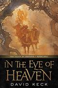 In the Eye of Heaven (Tales of Durand #1) by David Keck