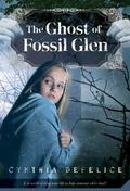 Ghost of Fossil Glen by Cynthia C. DeFelice